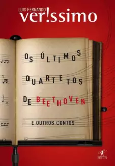 Os Ultimos Quartetos De Beethoven e Outros Contos  -  Luis Fernando Verissimo