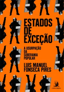 Estados de Exceção - Luis Manoel Fonseca Pires