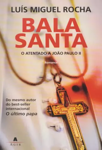 Bala Santa - Luís Miguel Rocha