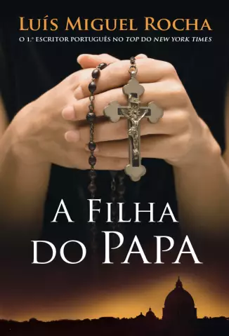 A Filha do Papa  -  Luís Miguel Rocha