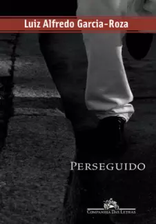 Perseguido  -  Luiz Alfredo Garcia-Roza