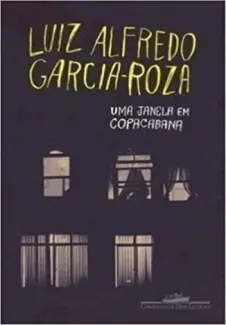 Uma Janela em Copacabana - Luiz AlfredoGarcia-Roza