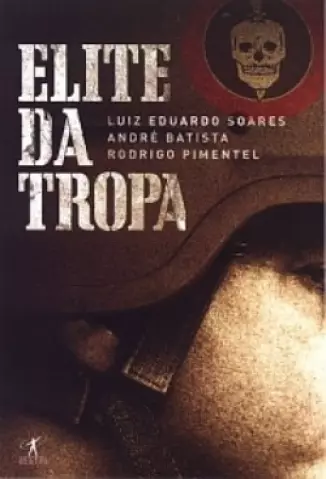 Elite da Tropa  -  Luiz Eduardo Soares