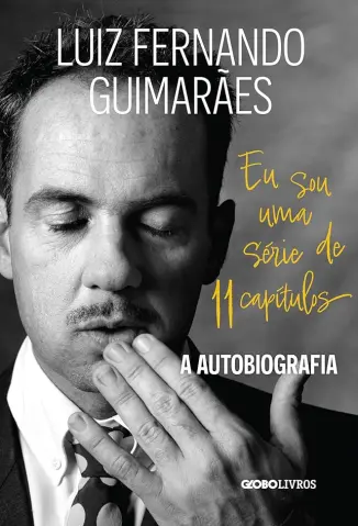Eu sou uma Série de 11 Capítulos - Luiz Fernando Guimarães