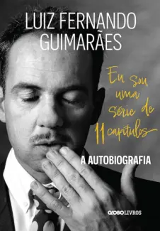 Eu sou uma Série de 11 Capítulos - Luiz Fernando Guimarães