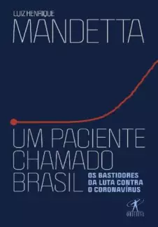 Um Paciente Chamado Brasil  -  Luiz Henrique Mandetta