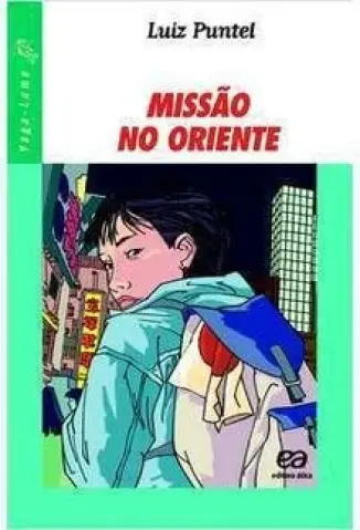 Missão no Oriente - Luiz Puntel