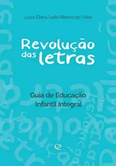 Revolução das Letras  -  Luiza Elena Leite Ribeiro do Valle