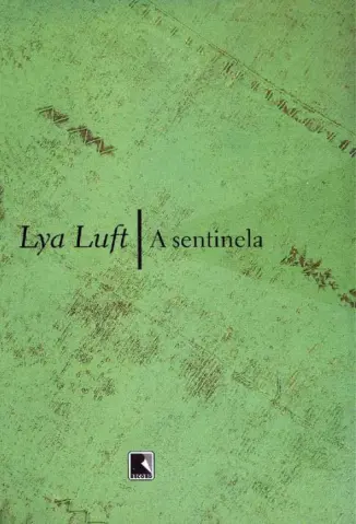 A Sentinela - Lya Luft