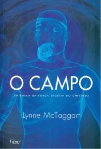O Campo  -  Lynne McTaggart