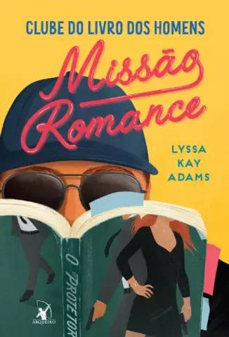Missão Romance  -  Clube do Livro dos Homens  - Vol.  02  -  Lyssa Kay Adams