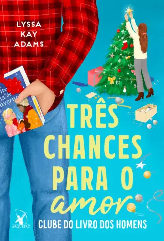Três Chances Para O Amor - Clube do Livro dos Homens Vol. 5 - Lyssa Kay Adams