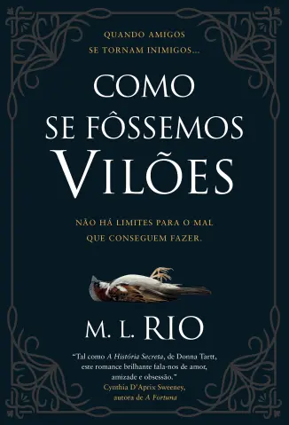 Como se Fôssemos Vilões - M.L. Rio