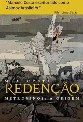 Redenção  -  Metrovinos: A Origem  -  M.A.Costa