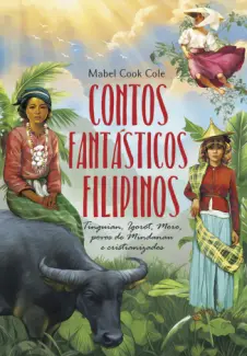 Contos Fantásticos Filipinos - Mabel Cook Cole