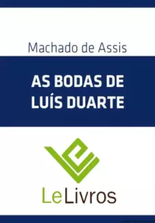 As Bodas de Luís Duarte  -  Machado de Assis