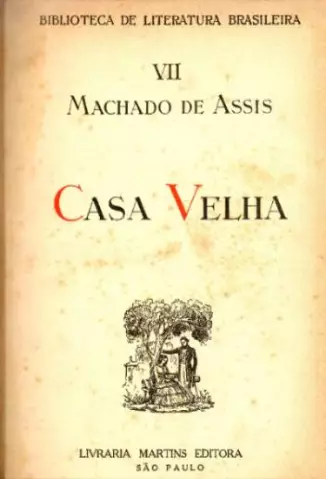Casa Velha  -  Machado de Assis