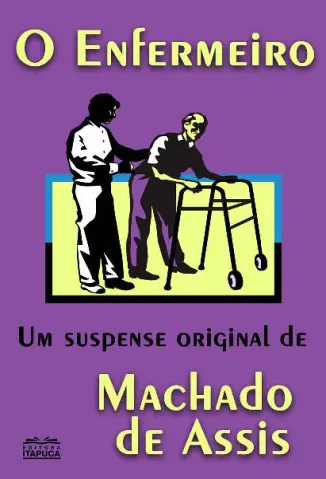 O Enfermeiro - Machado de Assis