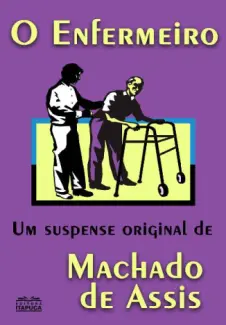 O Enfermeiro - Machado de Assis