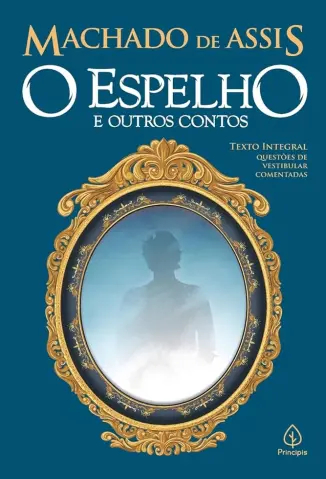 O Espelho - Machado de Assis