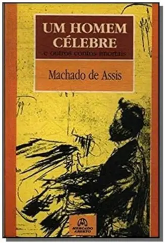 Um Homem Célebre - Machado de Assis