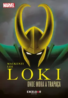 Loki  -  Onde Mora A Trapaça  -  Mackenzi Lee