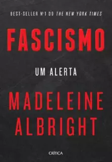 Fascismo: um Alerta  -  Madeleine Albright
