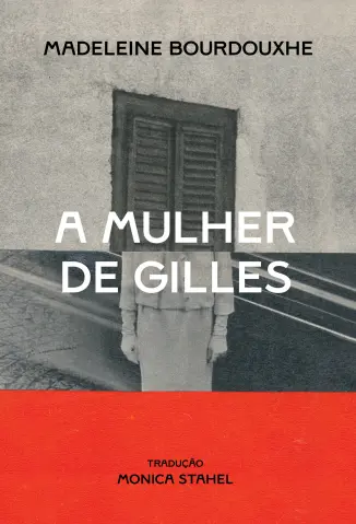 A Mulher de Gilles - Madeleine Bourdouxhe