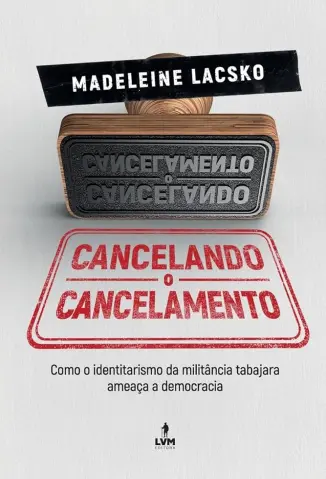 Cancelando o Cancelamento - Madeleine Lackso