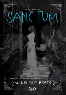 Sanctum  -  Asylum  - Vol.  02  -  Madeleine Roux