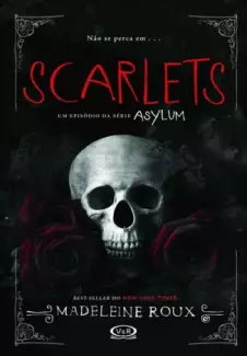 Scarlets - Asylum  - Vol.  1.5  -  Madeleine Roux