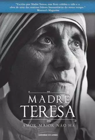 Amor Maior Não Há  -  Madre Teresa de Calcutá