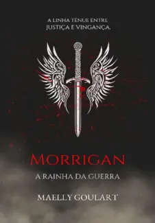 Morrigan A Rainha da Guerra - Maelly Goulart