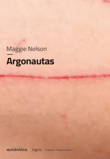 Argonautas - Maggie Nelson