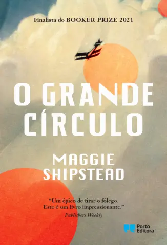 O Grande Círculo - Maggie Shipstead