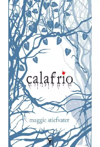 Calafrio  -  Maggie Stiefvatern
