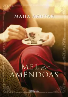 Mel e Amêndoas  -  Maha Akhtar