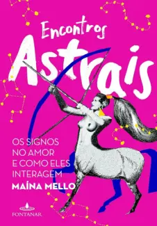 Encontros Astrais - Maína Mello