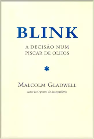 Blink  -  Malcolm Gladwell
