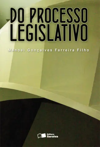 Do Processo Legislativo - Manoel G. Ferreira Filho