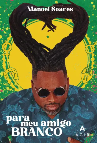 Para meu amigo branco - Manoel Soares