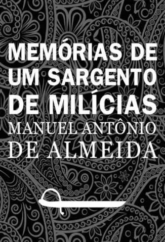 Memórias de um Sargento de Milícias  -  Manuel Antônio de Almeida