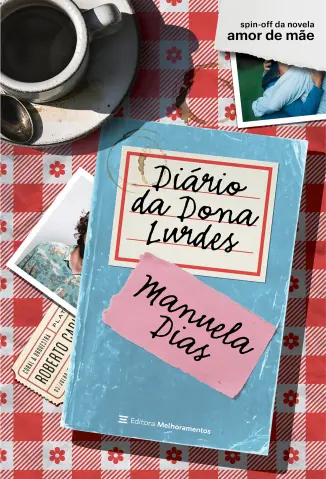 Diário da Dona Lurdes - Manuela Dias