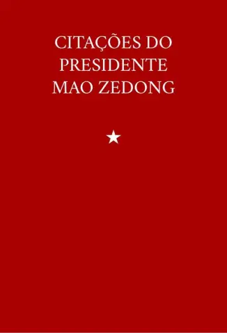 Citacoes do Presidente Mao Zedo - Mao Zedong