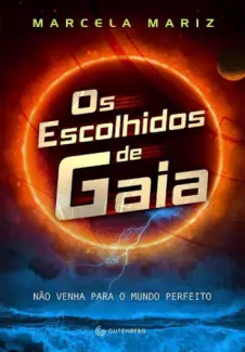 Os Escolhidos de Gaia - Marcela Mariz