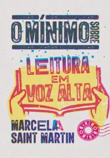 O mínimo sobre leitura em voz alta - Marcela Saint Martin