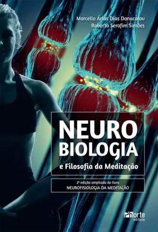 Neurobiologia e Filosofia da Meditação  -  Marcelo Árias