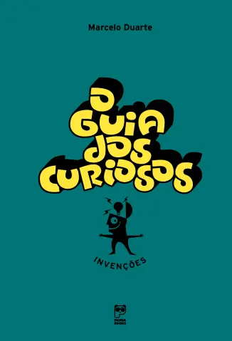 O guia dos Curiosos: Invenções - Marcelo Duarte