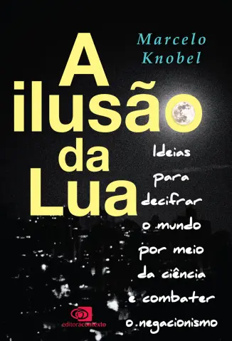 A Ilusao da Lua - Marcelo Knobel