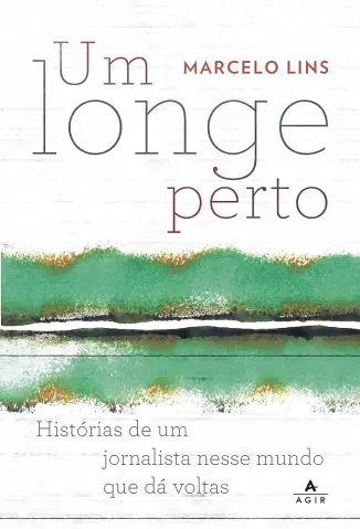 Um longe perto - Marcelo Lins